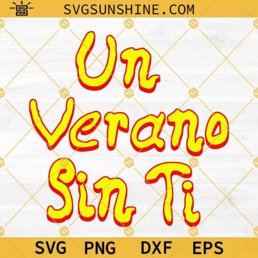 Un Verano Sin Ti SVG PNG DXF EPS Vector Clipart
