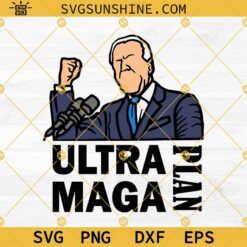 Joe Biden Ultra Maga SVG, Donald Trump Maga Ultra SVG, Ultra Maga SVG PNG DXF EPS Cricut Silhouette