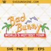 Bad Bunny World's Hottest Tour SVG, Un Verano Sin Ti SVG, Bad Bunny Tour SVG PNG DXF EPS Cut Files For Cricut Silhouette