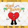 Un Verano Sin Ti Bad Bunny Svg, Bad Bunny New Album Svg, Un Verano Sin Ti Svg Png Dxf Eps Digital Download