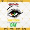 Juneteenth Eye SVG, Juneteenth Is My Independence Day SVG, Juneteenth SVG PNG DXF EPS Cricut Silhouette