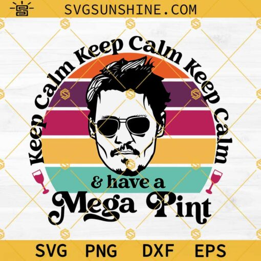 Johnny Depp Svg, Mega Pint Svg, Keep Calm Svg, Justice for Johnny Depp Svg Png Dxf Eps Cut File Designs For Shirts