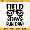 Field Day 2022 Fun Day SVG, School Game Day SVG, Fun Day SVG, Field Day School SVG, Field Day Shirt SVG
