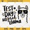 Test Day No Prob Llama SVG, Funny Llama Quote SVG, School Exam SVG Cut Files, Test Day SVG Clipart Silhouette Cricut