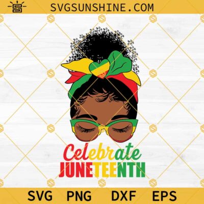 Black Women Messy Bun Juneteenth SVG, Celebrate Juneteenth SVG ...