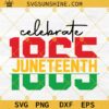 Celebrate Juneteenth 1865 SVG, Juneteenth SVG, Celebrate Juneteenth SVG PNG DXF EPS Cricut