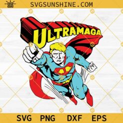 Ultra Maga And Proud Of It SVG, Ultra American Flag SVG, Donald Trump 2024 Anti Joe Biden SVG PNG DXF EPS Cricut