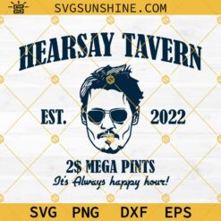 Hearsay Tavern Est 2022 Svg, Mega Pint Svg, Hearsay Brewing Company Svg, Johnny Depp Svg, Its Always Happy Hour Svg