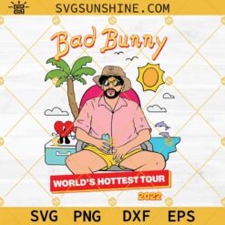 Bad Bunny World's Hottest Tour 2022 SVG, Bad Bunny Un Verano Sin Ti SVG, Bad Bunny SVG PNG DXF EPS Designs For Shirts