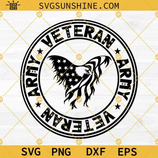 Army Veteran SVG, American Flag Veteran SVG, American Eagle SVG, Army SVG Files For Cricut Cut File