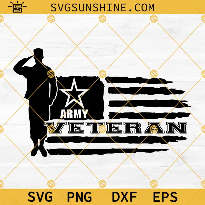 Army Veteran SVG, Military SVG, Patriotic SVG, Veteran SVG, Soldier SVG, Army SVG, Veterans Day SVG