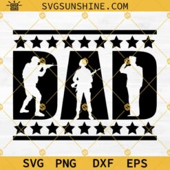 Dad Soldier SVG, Dad Veteran SVG, Dad SVG, Veteran SVG, Army Veteran SVG PNG DXF EPS Files For Cricut