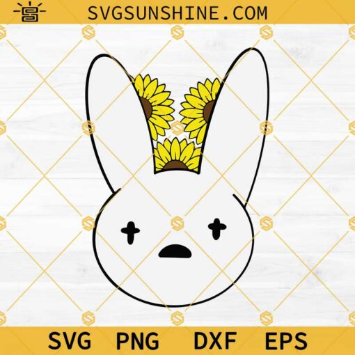 Bad Bunny Logo Sunflower SVG PNG DXF EPS Cut Files For Cricut Silhouette