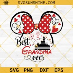Best Grandma Ever Svg, Grandma Svg, Grandmother Svg, Disney Minnie Mouse Grandma Svg, Happy Mothers Day Svg, Gigi Svg, Nana Svg
