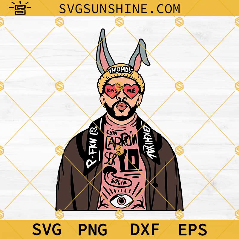 Bad Bunny SVG, Bad Bunny YHLQMDLG SVG PNG DXF EPS Cricut