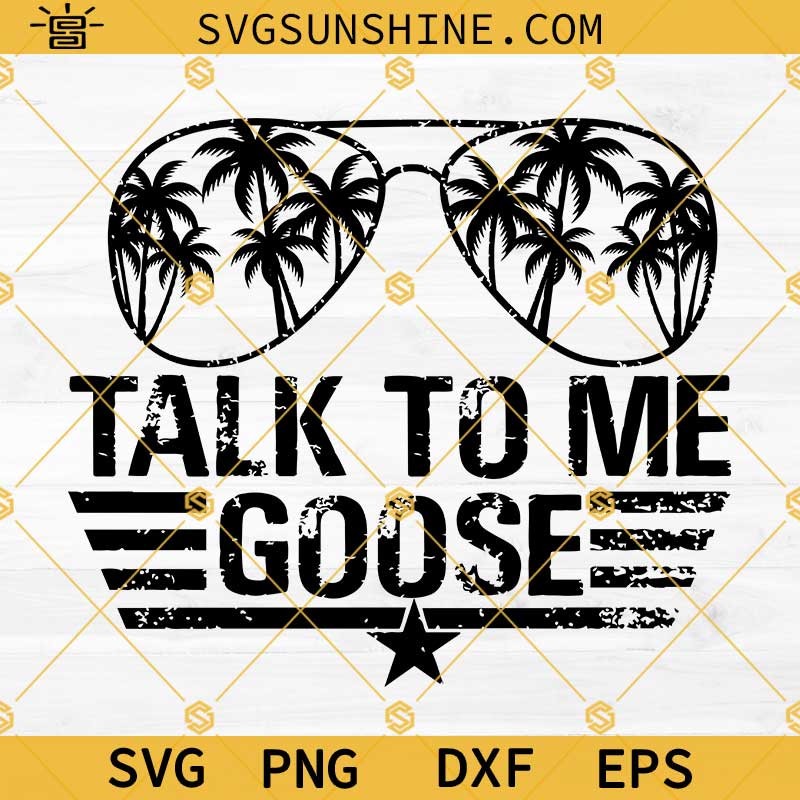Talk To Me Goose SVG, Top Gun Aviators Sunglasses SVG PNG DXF EPS Cut Files