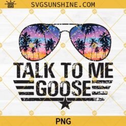 Talk To Me Goose PNG Digital Downloads, Top Gun PNG File, Sublimation Digital Design Download