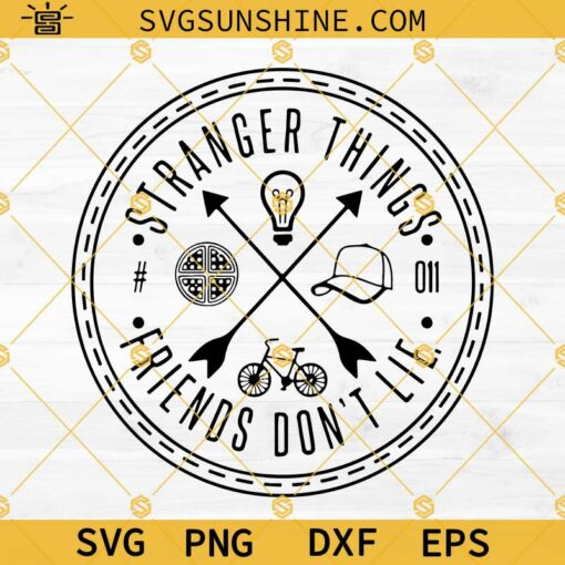 Stranger Things SVG, Friends Don’t Lie SVG PNG DXF EPS Cricut Silhouette