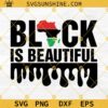 Black Is Beautiful SVG, Africa Map SVG, Black History Month SVG