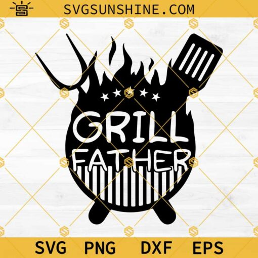Grill Father SVG, Grill Master SVG, Grilling SVG, BBQ SVG, Father’s Day SVG PNG DXF EPS Files For Cricut