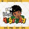 I Am Black History SVG, Boys Black History SVG, Cute Black African American Kids SVG, Black History Month SVG