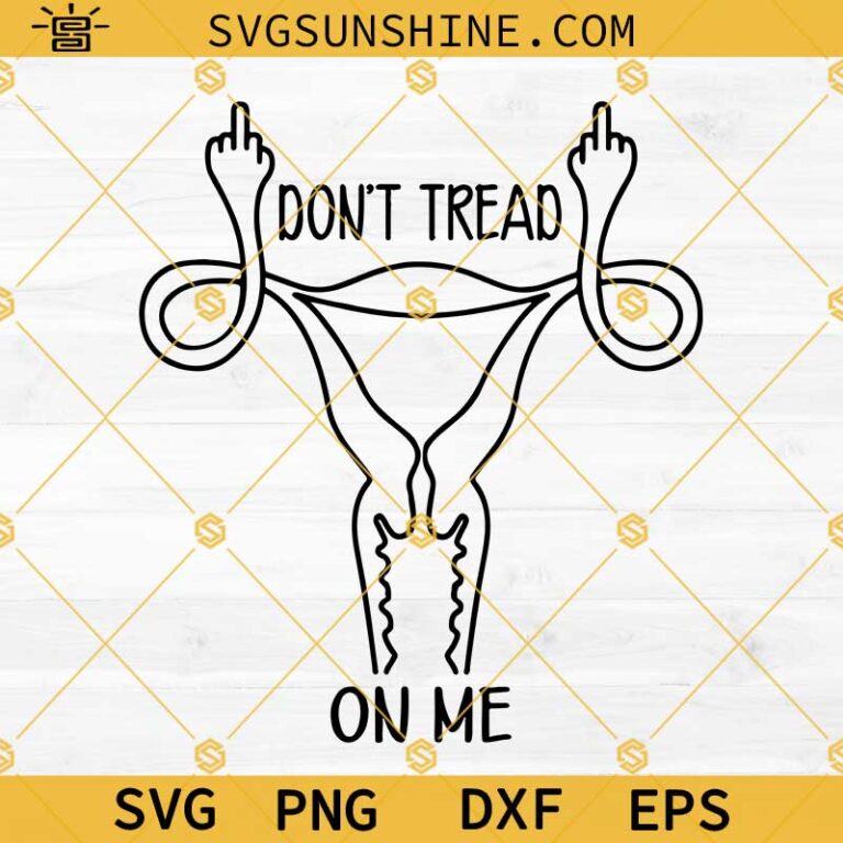 Uterus Middle Finger Svg, Don't Tread On Me Uterus Svg, Uterus Svg