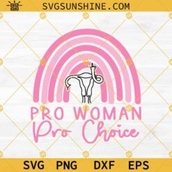 Pro Woman Pro Choice SVG, Uterus SVG PNG DXF EPS Digital Download