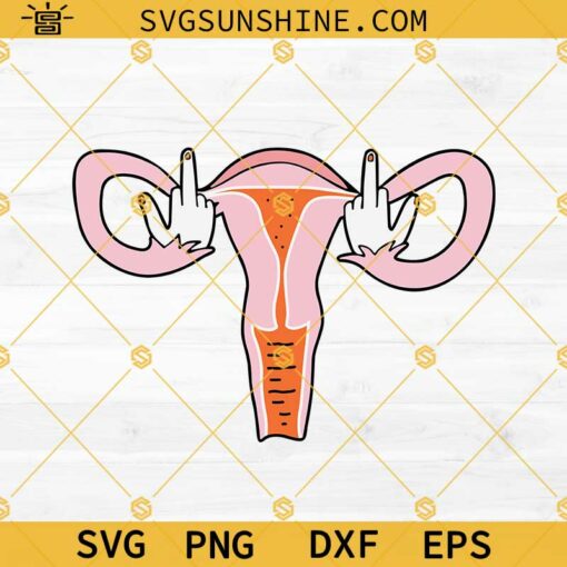 Uterus Middle Finger SVG PNG DXF EPS Cut Files
