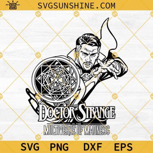 Doctor Strange 2 SVG, Doctor Strange In The Multiverse Of Madness SVG PNG DXF EPS Cut Files