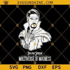 Doctor Strange 2 In The Multiverse Of Madness SVG PNG DXF EPS Cut Files For Cricut Silhouette