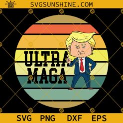 Trump Ultra Maga SVG, Ultra Maga SVG, Trump Ultra Maga SVG PNG DXF EPS Cut Files Cricut Silhouette