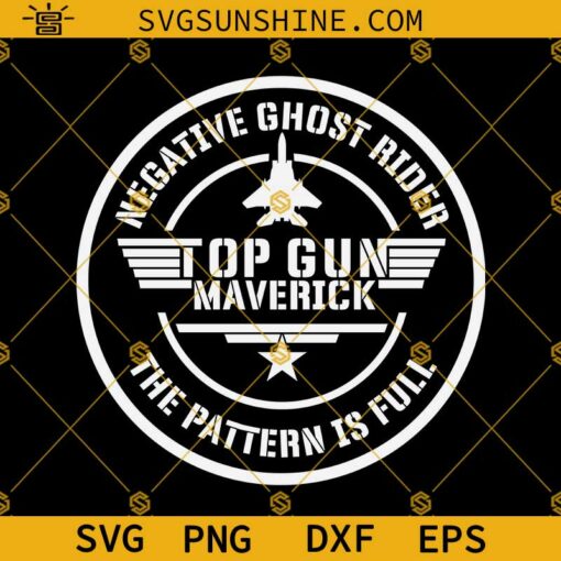 Negative Ghost Rider The Pattern Is Full SVG, Top Gun Maverick SVG, Funny Pilot T-Shirt SVG