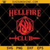 Hellfire Club Shirt SVG, Stranger Things Hellfire Club SVG, Stranger Things 4 Shirt SVG, Dungeons And Dragons Shirt SVG