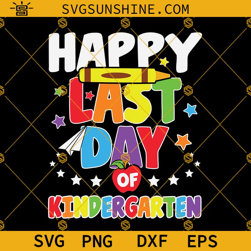 Happy Last Day Of Kindergarten Svg, Happy Last Day of School Svg, Hello Summer Svg, Teacher Svg, School Graduation Svg