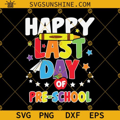 Happy Last Day Of Preschool Svg, School Graduation Svg, Goodbye Preschool Svg, Hello Summer Svg, Summer Break Svg