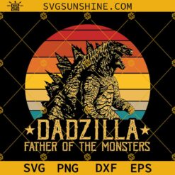 Dadzilla Father Of The Monsters SVG, Happy Father’s Day SVG PNG DXF EPS Cricut