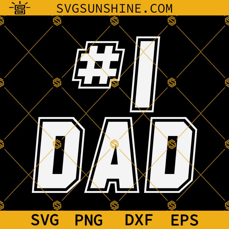 Number 1 Dad SVG, Father's Day SVG, #1 Dad SVG