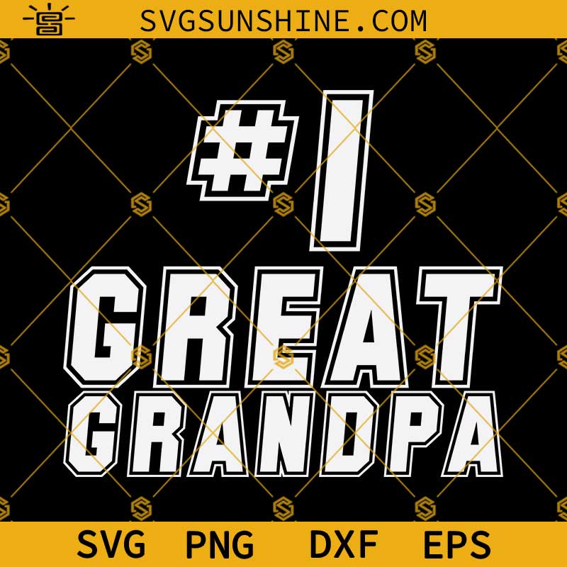 Number 1 Great Grandpa SVG, Father's Day SVG, #1 Great Grandpa SVG, Grandpa SVG