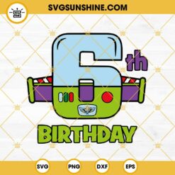 6th Birthday Buzz Lightyear SVG, 6th Birthday SVG, Six Birthday SVG, Buzz Lightyear Birthday SVG