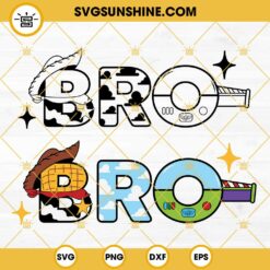 Bro SVG, Brother Toy Story SVG, Toy Story Bro SVG, Brother Of The Birthday Boy SVG