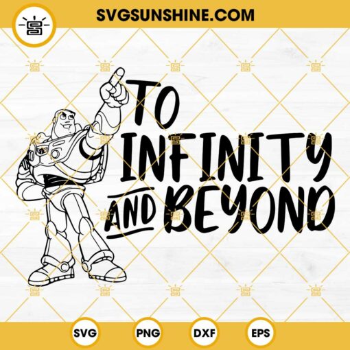 Buzz Lightyear To Infinity And Beyond SVG PNG DXF EPS Cut File Cricut Silhouette