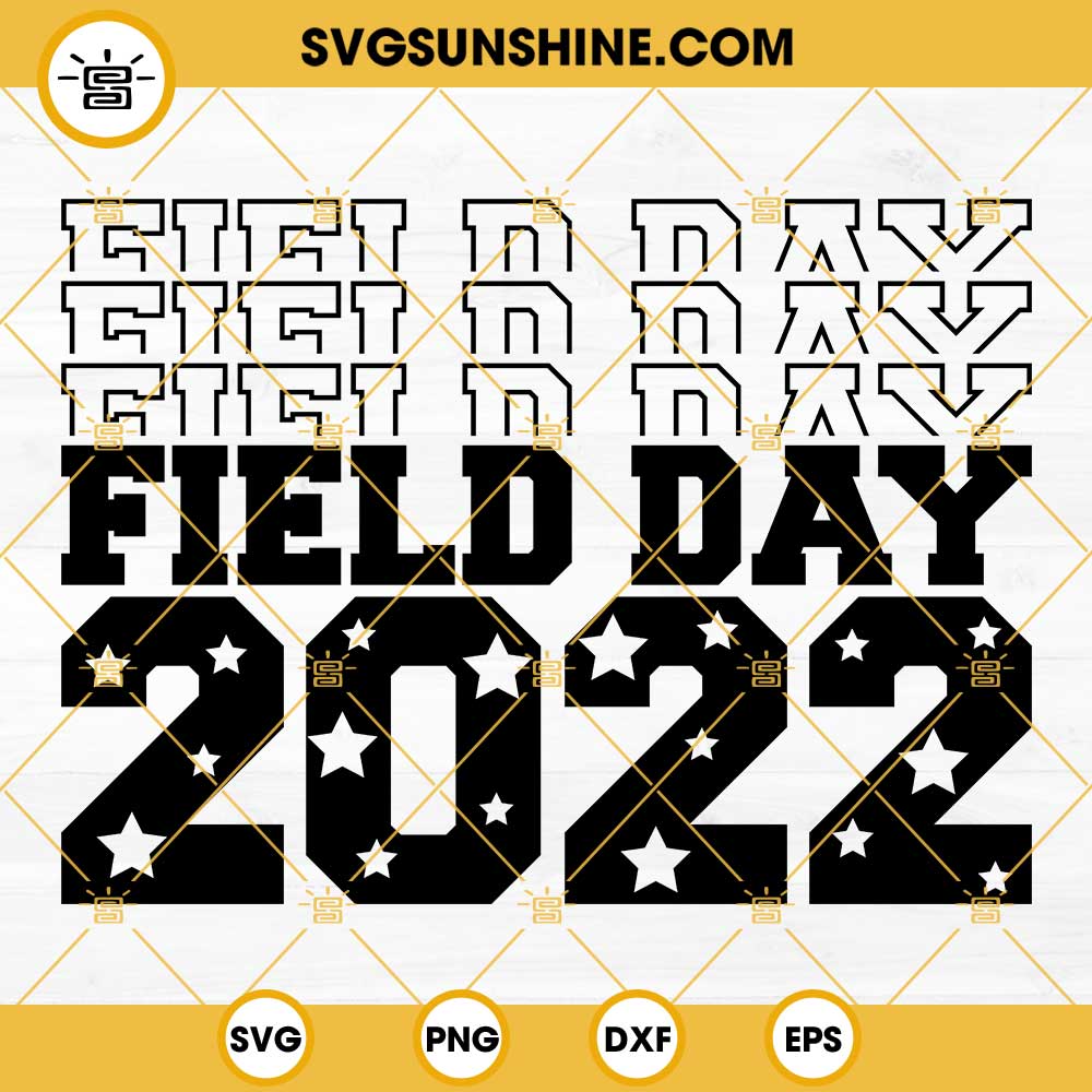 Field Day 2022 SVG PNG DXF EPS, Field Day SVG, Field Day Shirt SVG, Field Day School Game Day SVG