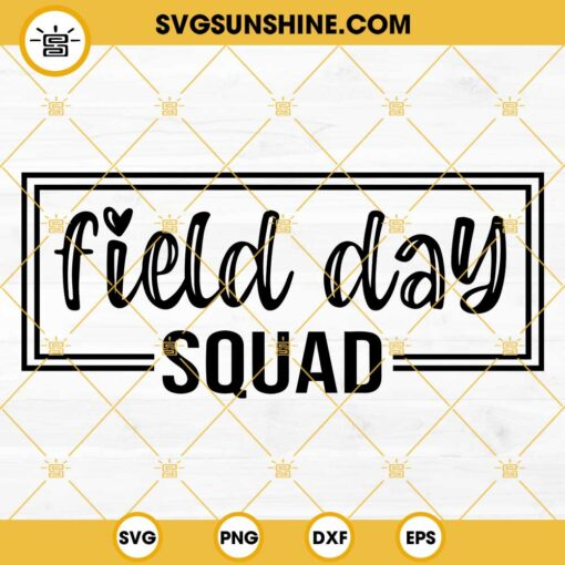Field Day Squad SVG, Field Day SVG, School SVG, Fun Day SVG