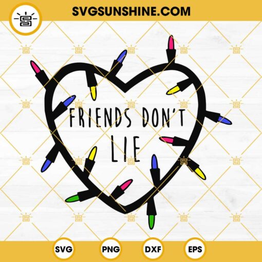 Stranger Things Friends Don’t Lie SVG PNG DXF EPS Cut Files For Cricut Silhouette