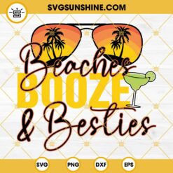 Funny Beach SVG, Beaches Booze And Besties SVG, Summer SVG, Besties SVG
