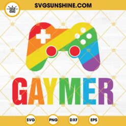 Gaymer LGBT GAMER SVG, LGBT Pride SVG, Gay Pride SVG, Rainbow Gamer Design SVG