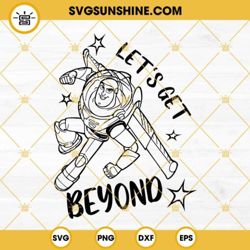 Let’s Get Beyond Buzz Lightyear SVG PNG DXF EPS