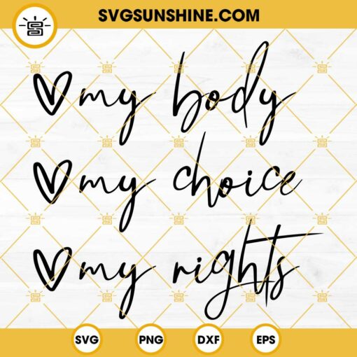 My Body My Choice My Rights SVG, Strong Women for Rights SVG, Women Rights SVG, Pro Choice SVG, Abortion SVG