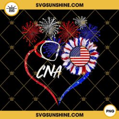 Patriotic Nurse CNA 4th Of July PNG, American Flag Sunflower PNG, Love Nurse PNG