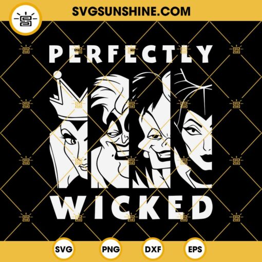 Perfectly Wicked Svg, Wicked Witch Svg, Halloween Svg, Disney Villains Svg